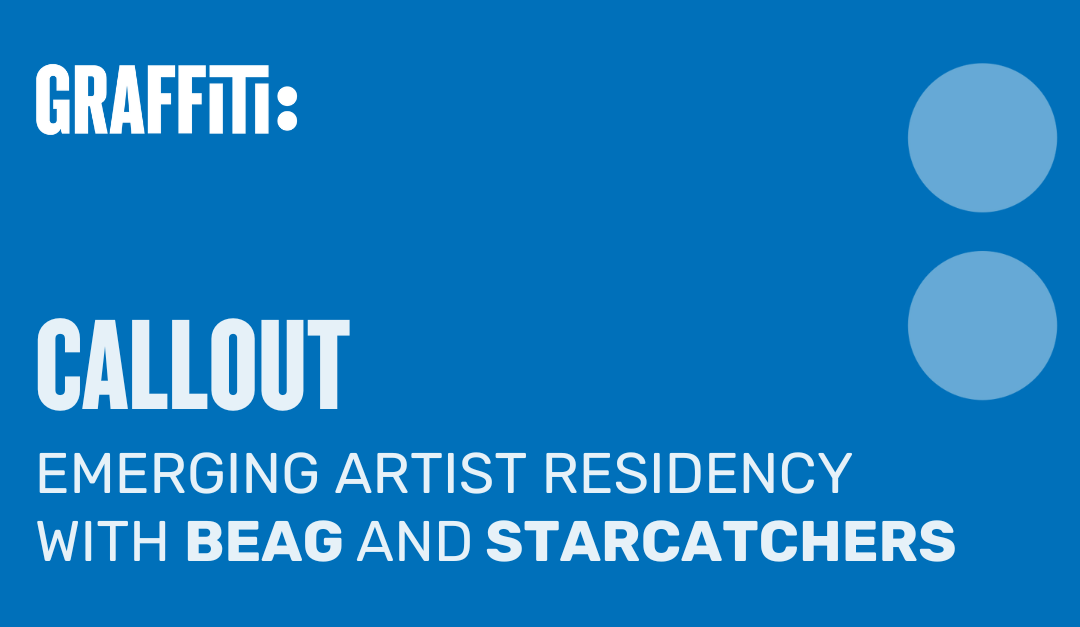 CALLOUT: BEAG x Starcatchers International Early Years Residency Exchange